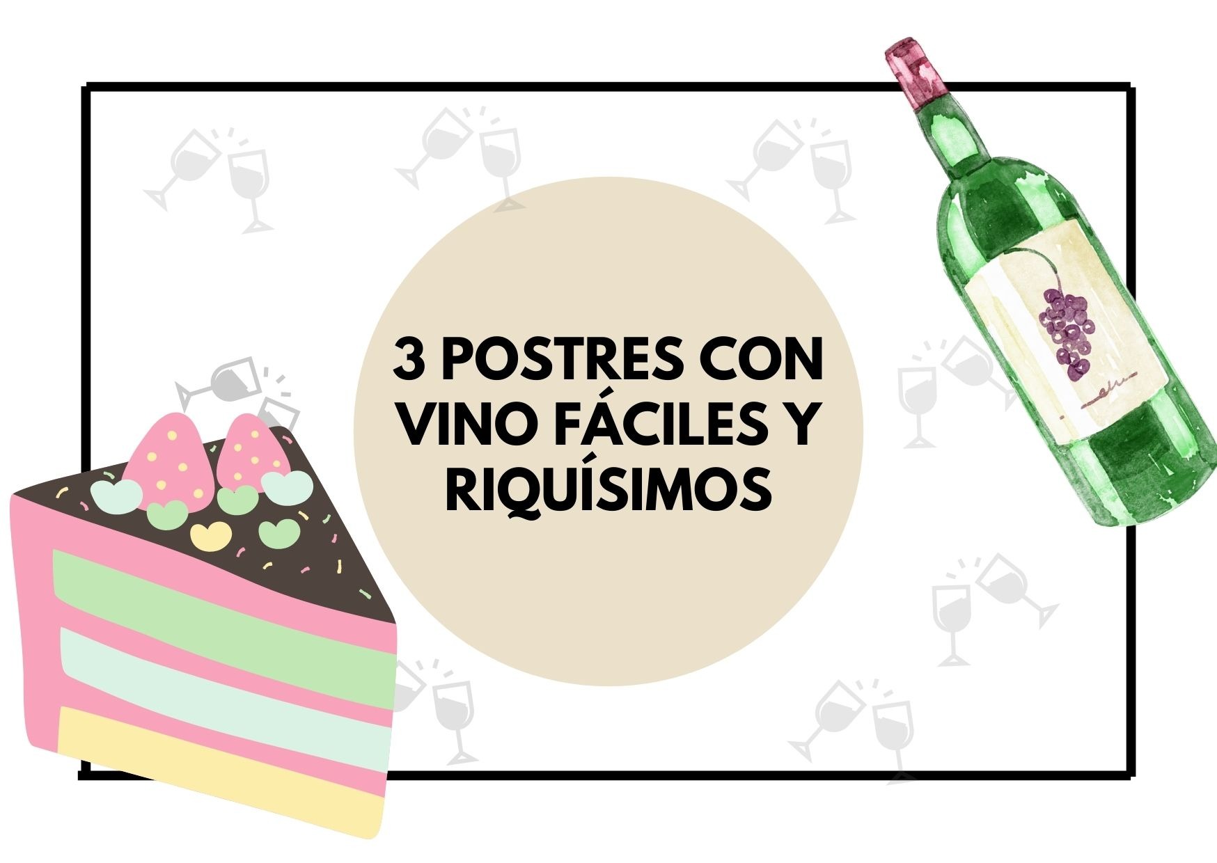3 postres con vino fáciles y riquísimos