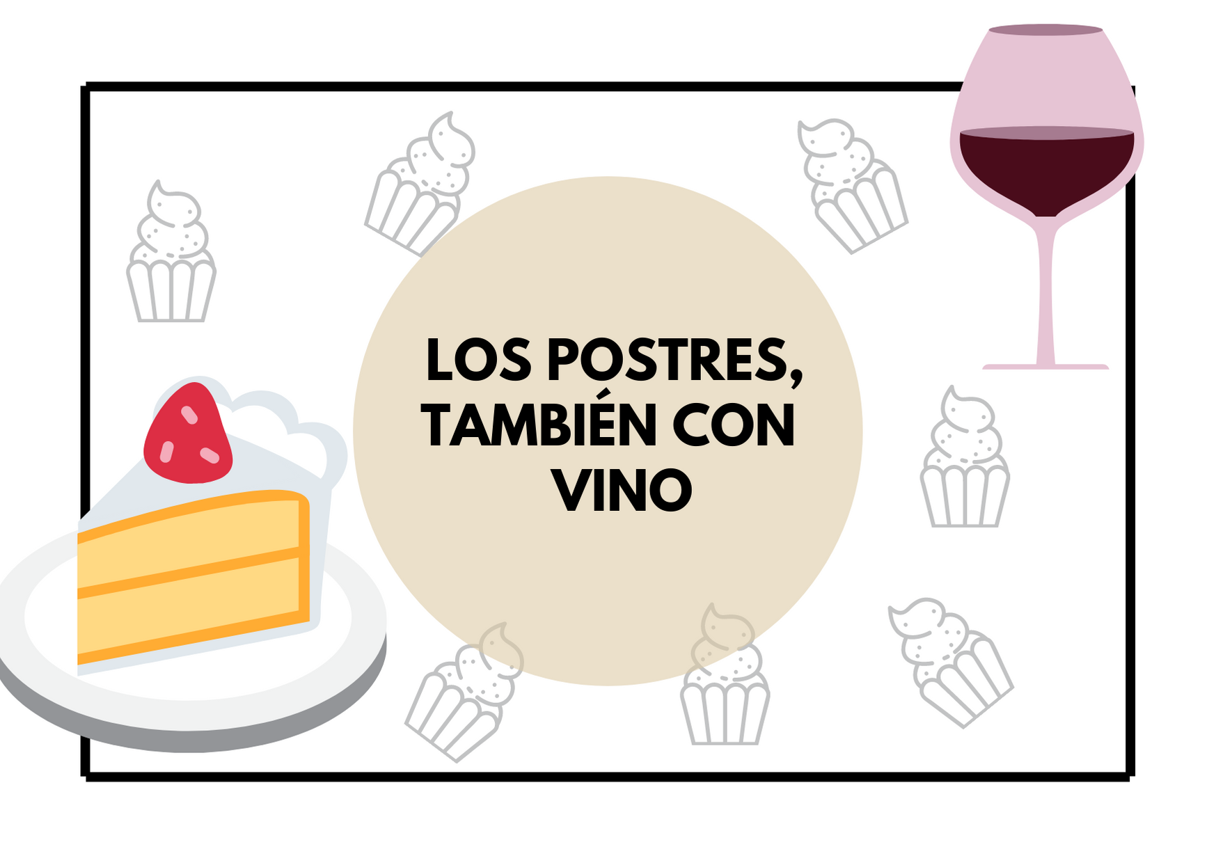 Los postres, también con vino